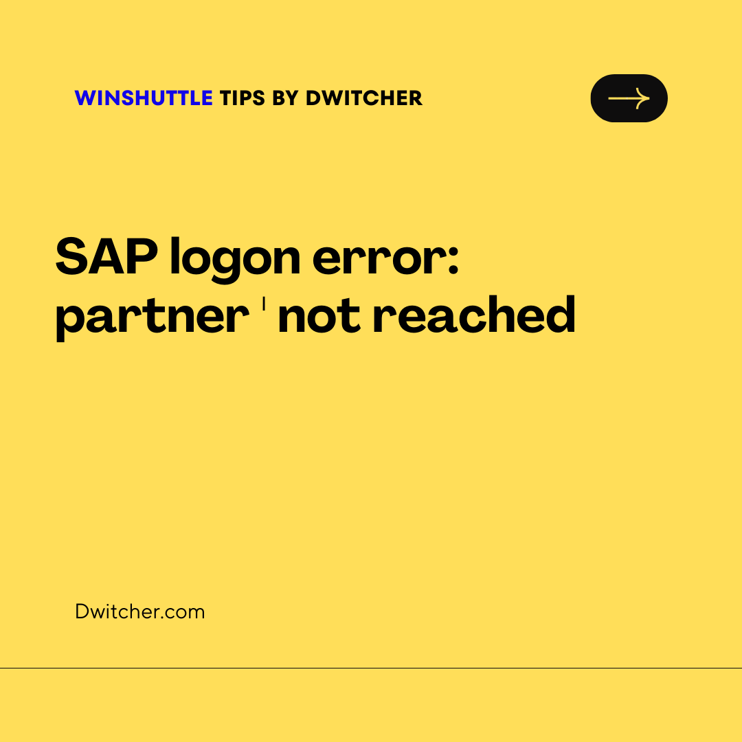 Read more about the article  Trying to login to SAP using Winshuttle Error: Partner not found