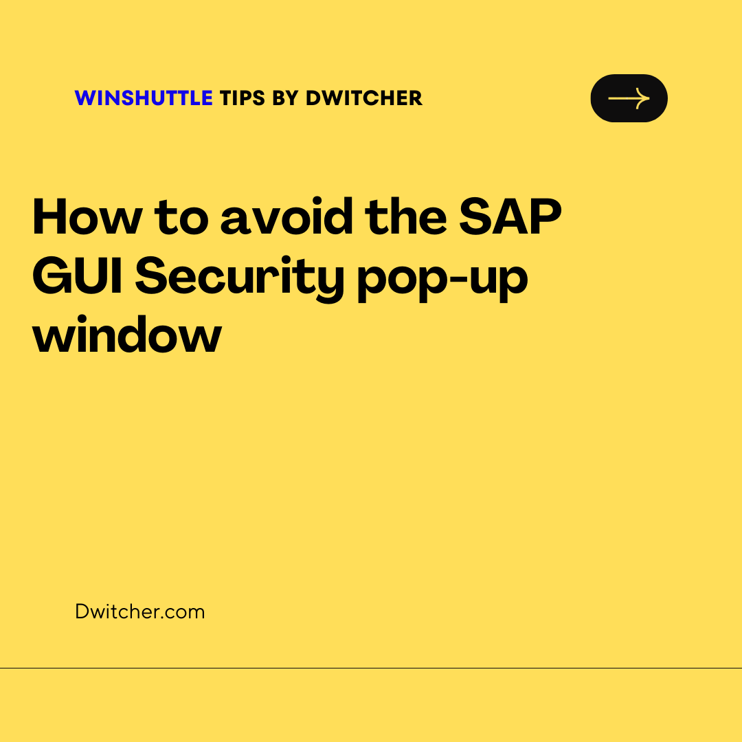 Read more about the article Avoiding SAP GUI pop up window