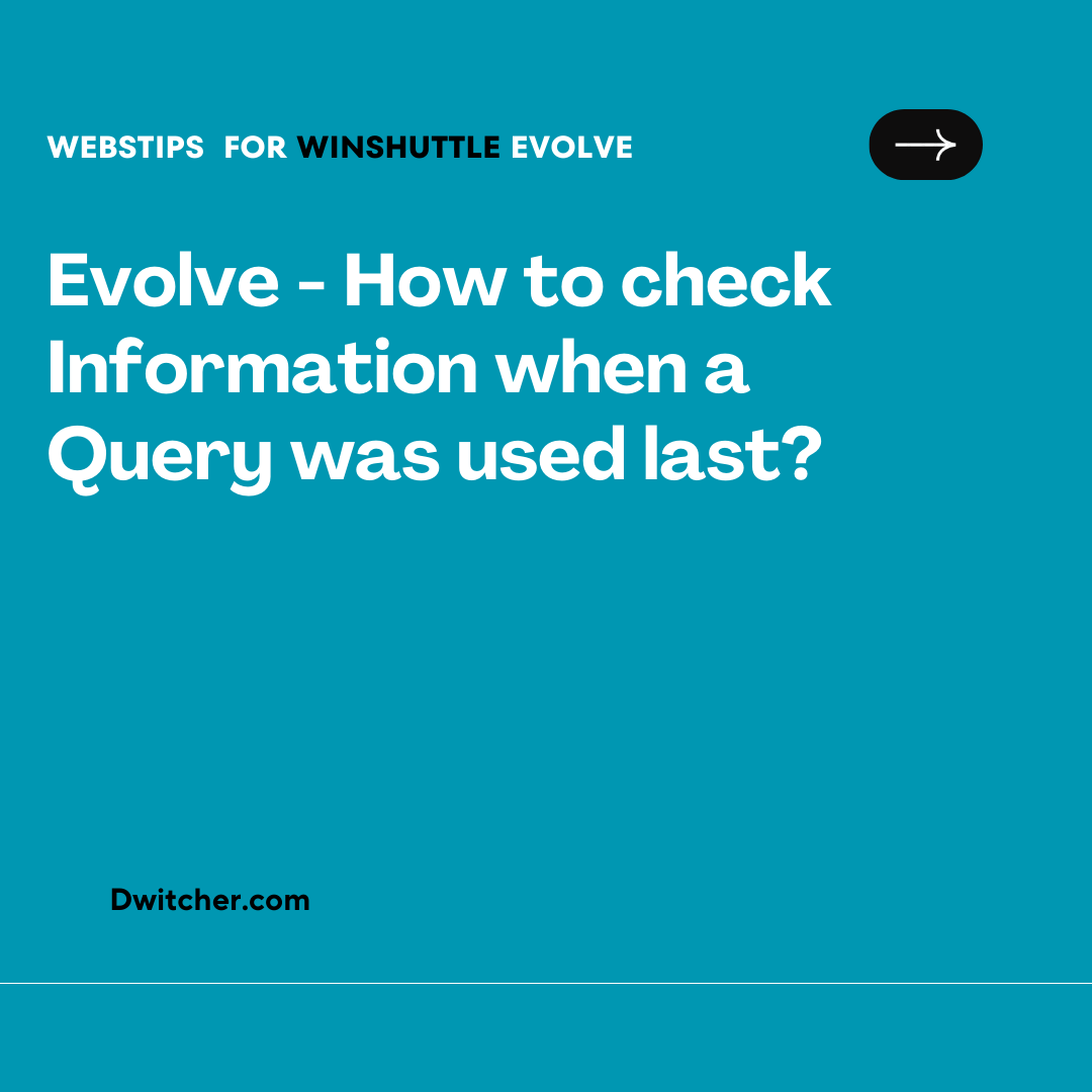 Read more about the article Checking Query Execution Information in Evolve: Determining the Last Query Usage