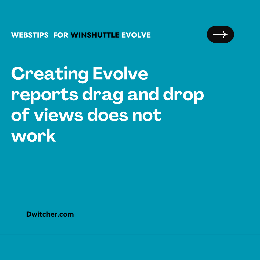You are currently viewing Issue with Drag and Drop Functionality for Creating Evolve Reports