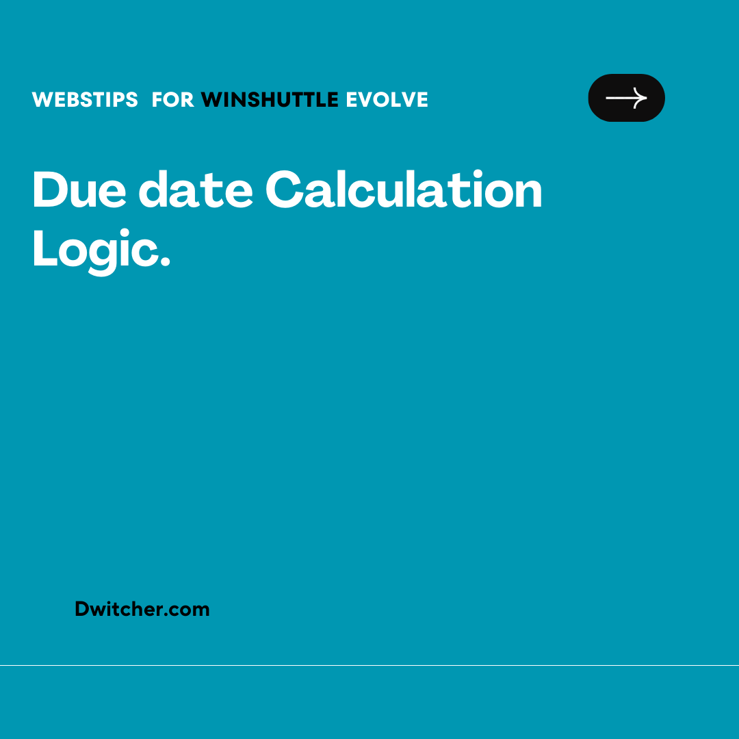 You are currently viewing Logic for Calculating Due Dates