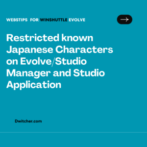Read more about the article Limitations on Japanese Characters in Evolve/Studio Manager and Studio Application