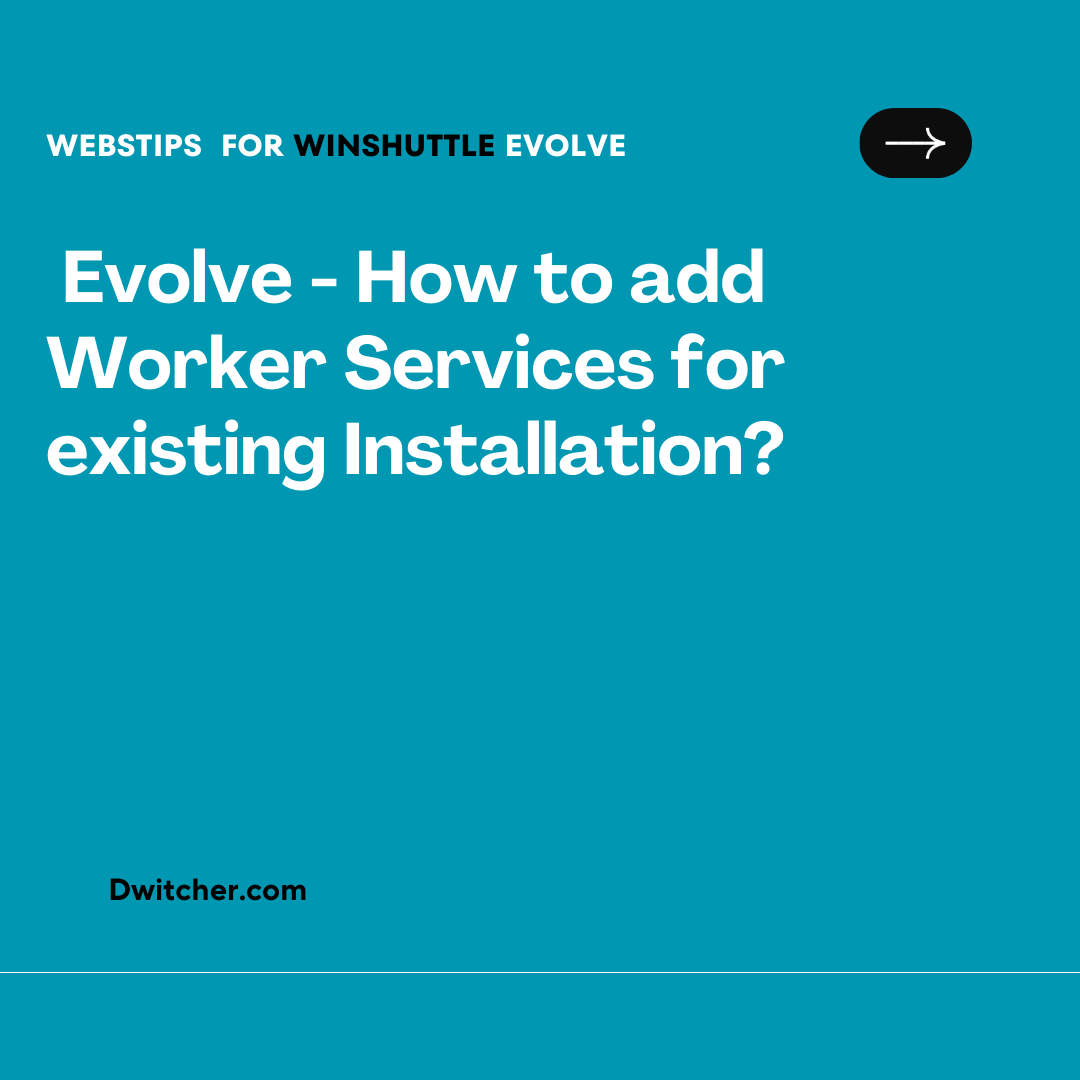 You are currently viewing Adding Worker Services to an Existing Evolve Installation