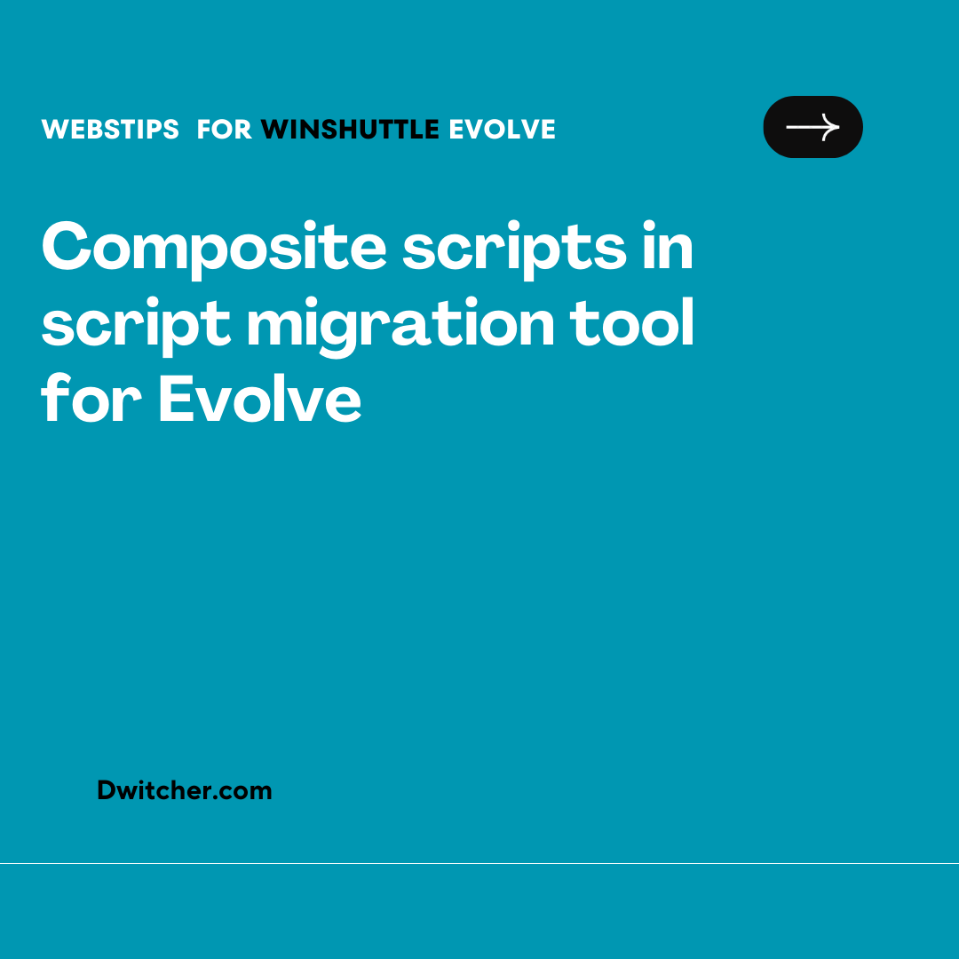 Read more about the article Script Migration Tool in Evolve: Managing Composite Scripts