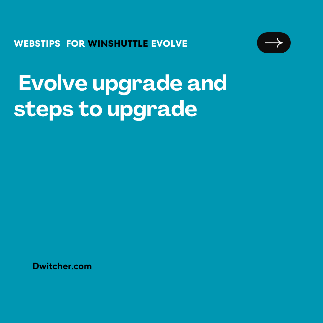 Read more about the article Evolve Upgrade: Procedure for Upgrading