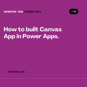 Read more about the article Building a Canvas App Using Power Apps