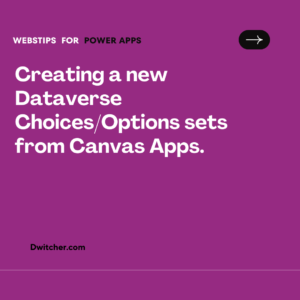 Read more about the article Creating New Dataverse Choices/Option Sets from Canvas Apps