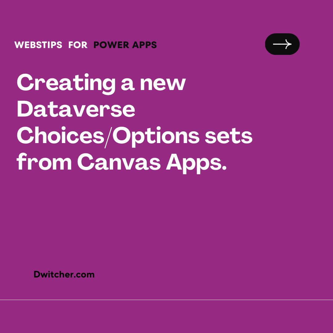 You are currently viewing Creating New Dataverse Choices/Option Sets from Canvas Apps
