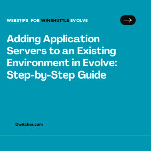 Read more about the article Evolve – How to add application servers to existing Environment?