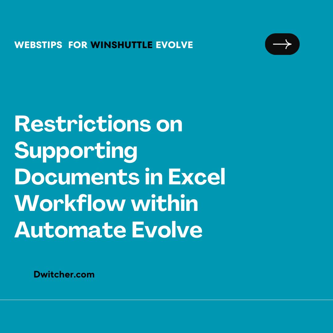 You are currently viewing Constraints on Supporting Documents within the Excel Workflow in Automate Evolve