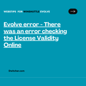 Read more about the article Error occurred while verifying the online license validity in Evolve.