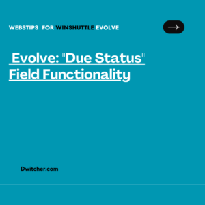 Read more about the article Functionality of the “Due Status” field in Evolve
