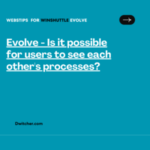 Read more about the article Can users in Evolve view each other’s processes?