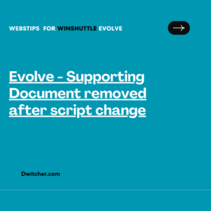Read more about the article Supporting Document Removed After Script Modification in Evolve